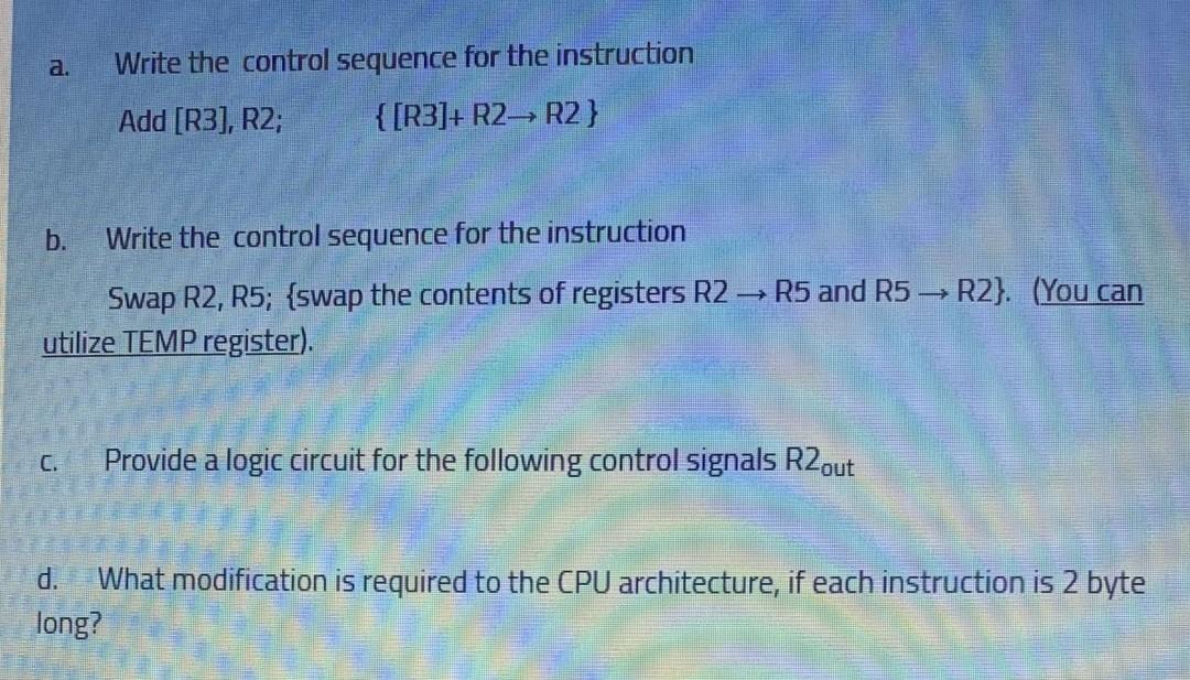 Solved a. Write the control sequence for the instruction Add | Chegg.com