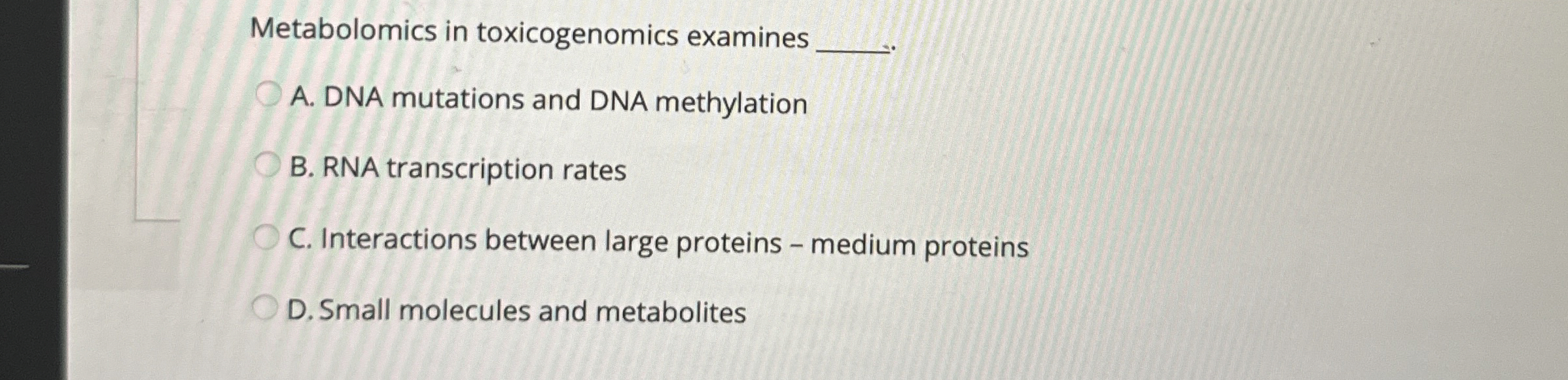 Solved Metabolomics in toxicogenomics examinesA. ﻿DNA | Chegg.com