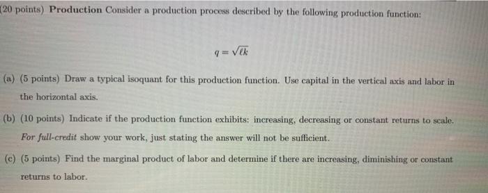 Solved 20 points) Production Consider a production process | Chegg.com