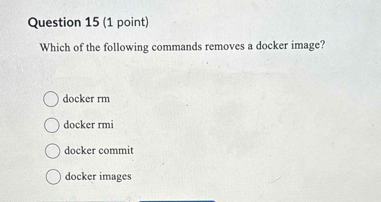 Solved Question 15 (1 ﻿point)Which of the following commands | Chegg.com