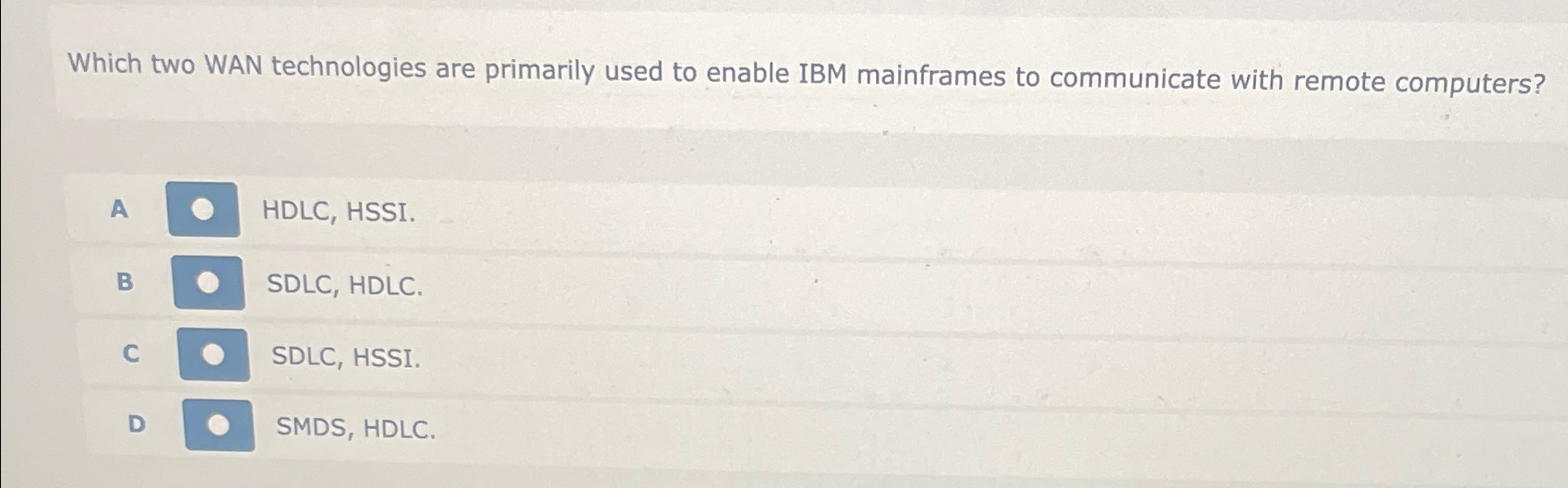 Solved Which two WAN technologies are primarily used to | Chegg.com