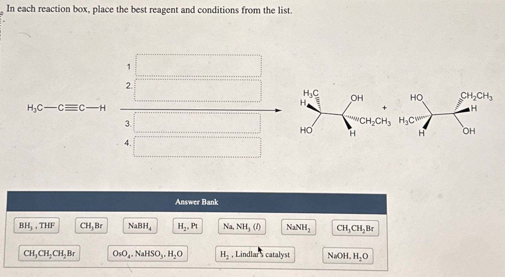 Solved In each reaction box, place the best reagent and | Chegg.com
