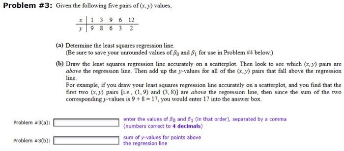 Problem \#4: Referring to Problem \#3 above, (a) | Chegg.com