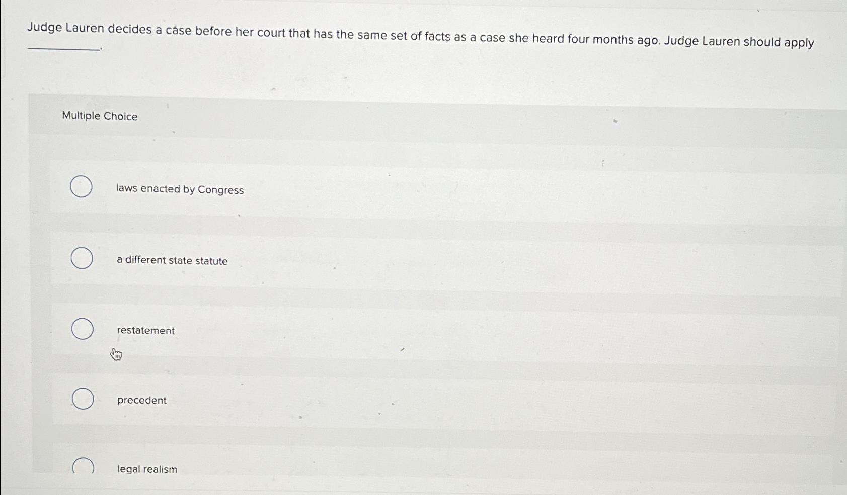 Solved Judge Lauren decides a cáse before her court that has | Chegg.com