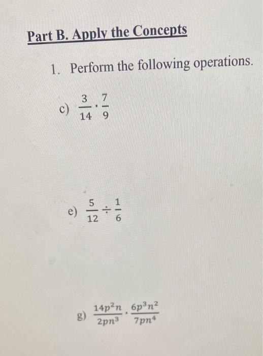 Solved Part B. Apply The Concepts 1. Perform The Following | Chegg.com