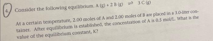 Solved Consider The Following Equilibrium. A(g)+2 B( | Chegg.com