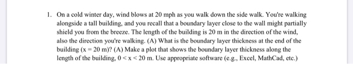 Solved 1. On a cold winter day, wind blows at 20 mph as you | Chegg.com