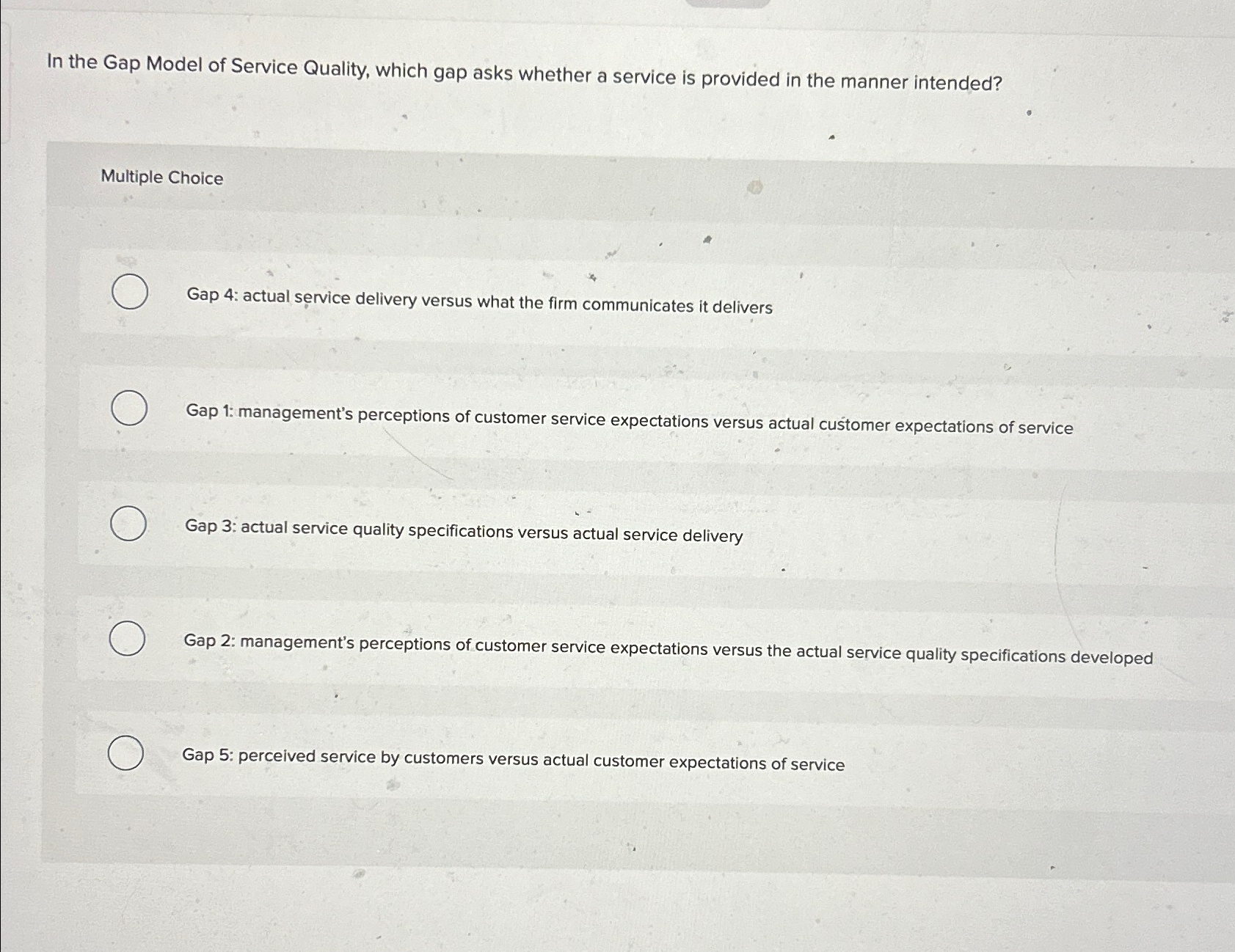 Solved In the Gap Model of Service Quality, which gap asks | Chegg.com