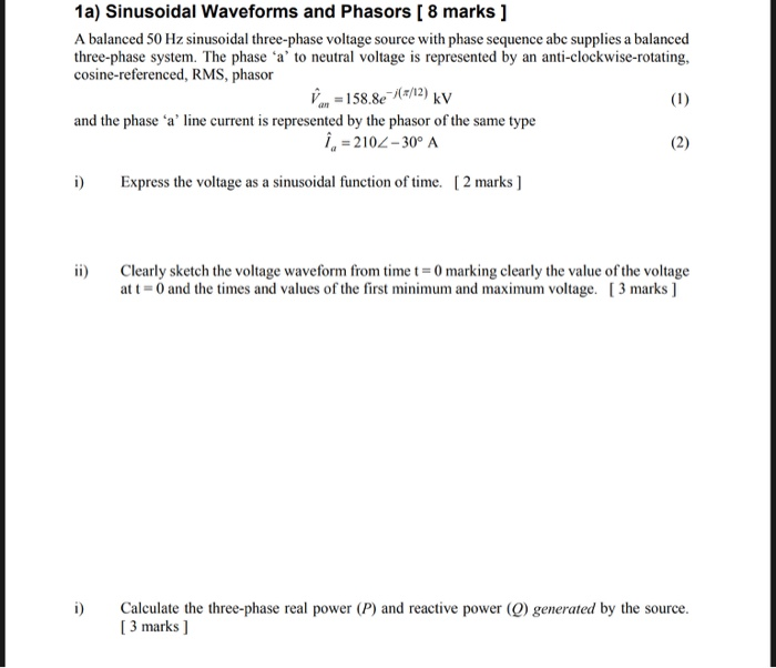 Solved 1a) Sinusoidal Waveforms and Phasors [ 8 marks ] A | Chegg.com