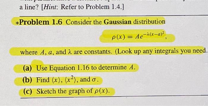 Solved *Problem 1.6 Consider the Gaussian distribution | Chegg.com