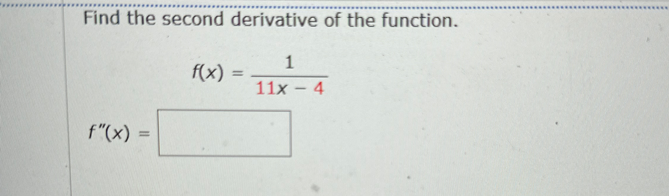 Solved Find the second derivative of the | Chegg.com