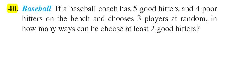 Solved Baseball If A Baseball Coach Has 5 Good Hitters And 4 | Chegg.com