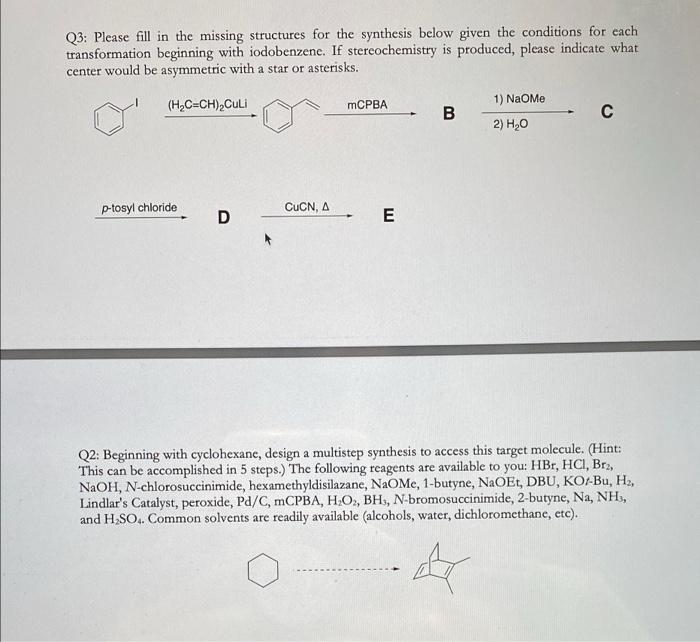 Solved Q3: Please fill in the missing structures for the | Chegg.com