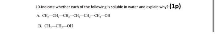 Solved 10 -Indicate whether each of the following is soluble | Chegg.com