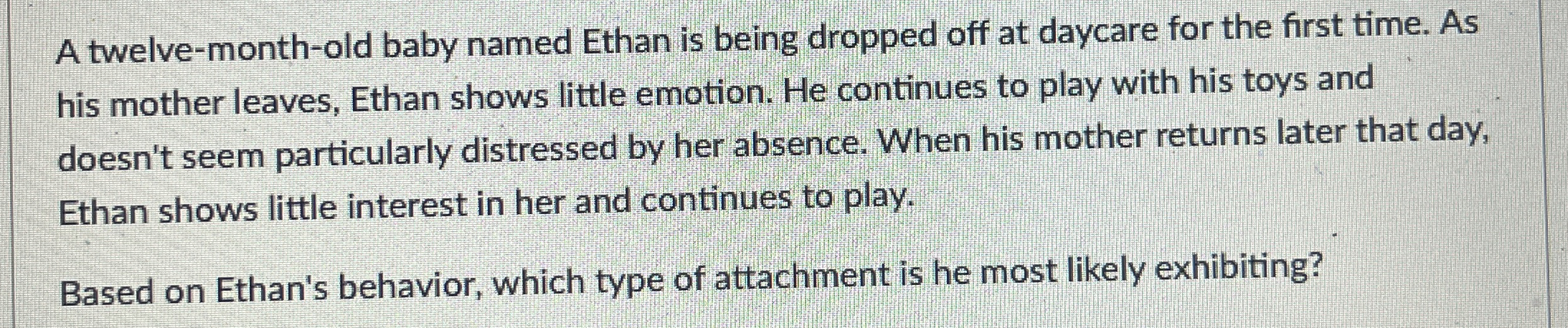 Solved A twelvemonthold baby named Ethan is being dropped