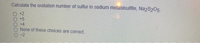 Solved Calculate The Oxidation Number Of Sulfur In Sodium Chegg Com