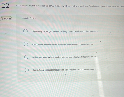 Solved 22In the leader-member exchange (LMX) ﻿model, what | Chegg.com
