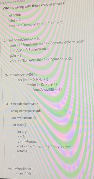Solved What is wrong with these code segments? 1- int "pint: | Chegg.com