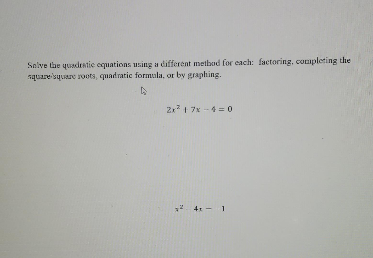 Solved Solve the quadratic equations using a different | Chegg.com