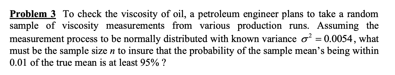 Solved Problem 3 To ﻿check the viscosity of ﻿oil, a | Chegg.com