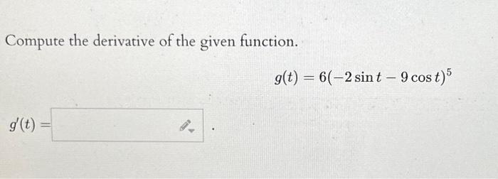 Solved Compute the derivative of the given function. | Chegg.com