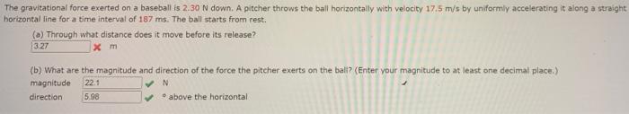 Solved The gravitational force exerted on a baseball is 2.30 | Chegg.com