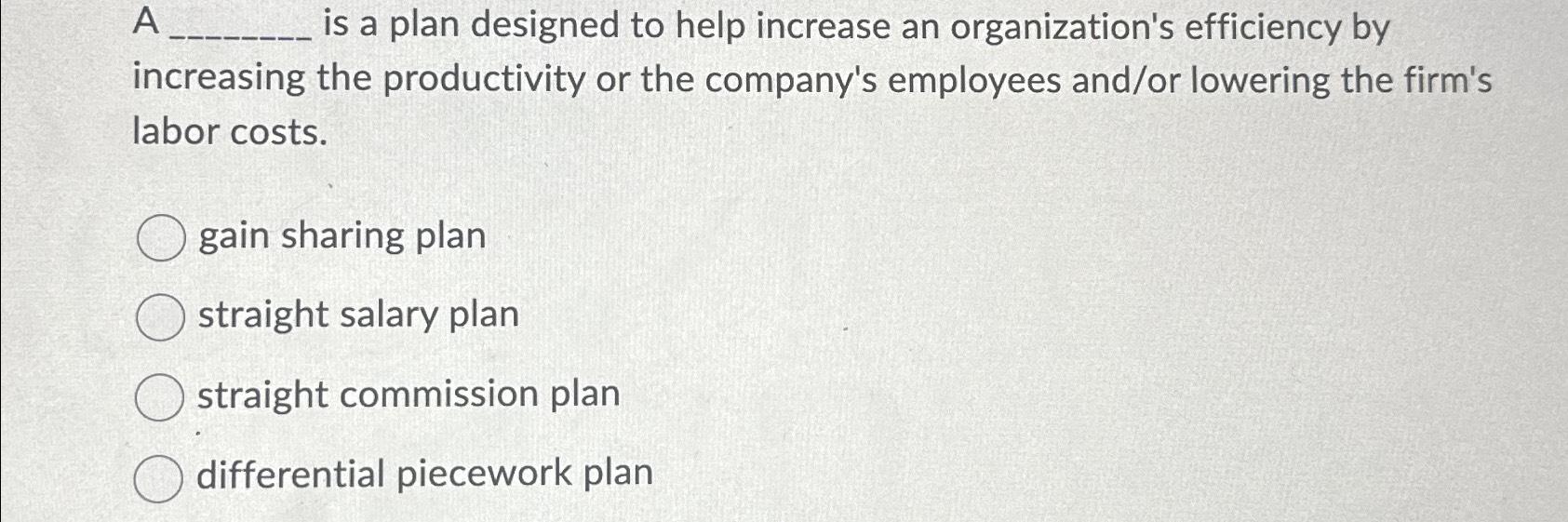 Solved A is a plan designed to help increase an