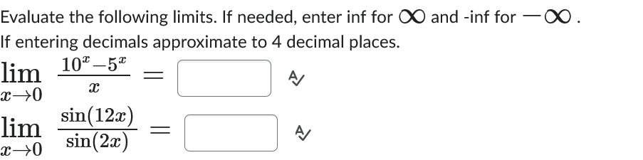 Solved Evaluate the following limits. If ﻿needed, enter inf | Chegg.com