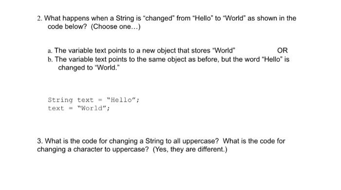 Solved 2. What happens when a String is "changed" from | Chegg.com