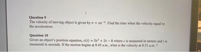 Solved I Question 9 The velocity of moving object is given | Chegg.com