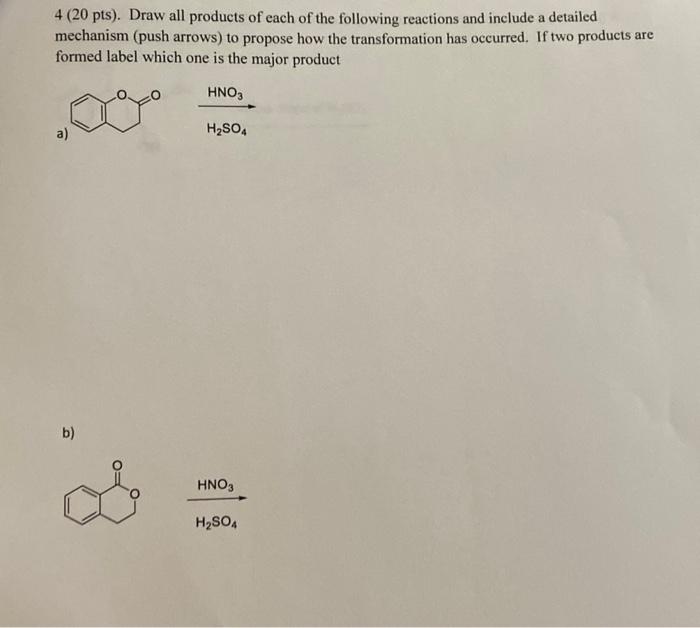 Solved 4 (20 pts). Draw all products of each of the | Chegg.com