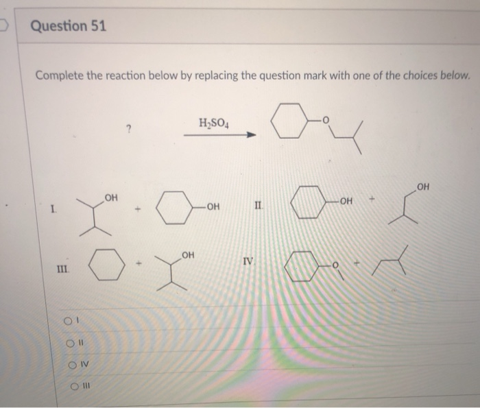 Solved Question 51 Complete the reaction below by replacing | Chegg.com