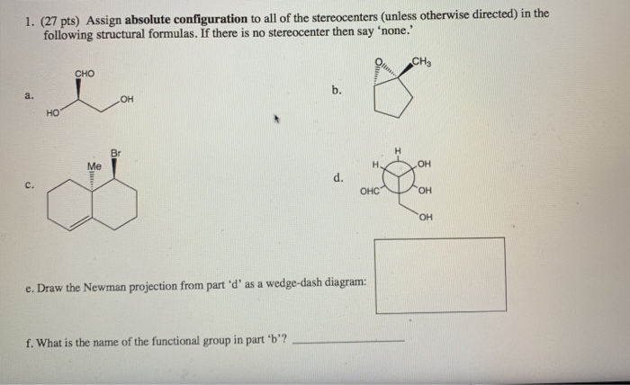 Solved 1. (27 pts) Assign absolute configuration to all of | Chegg.com