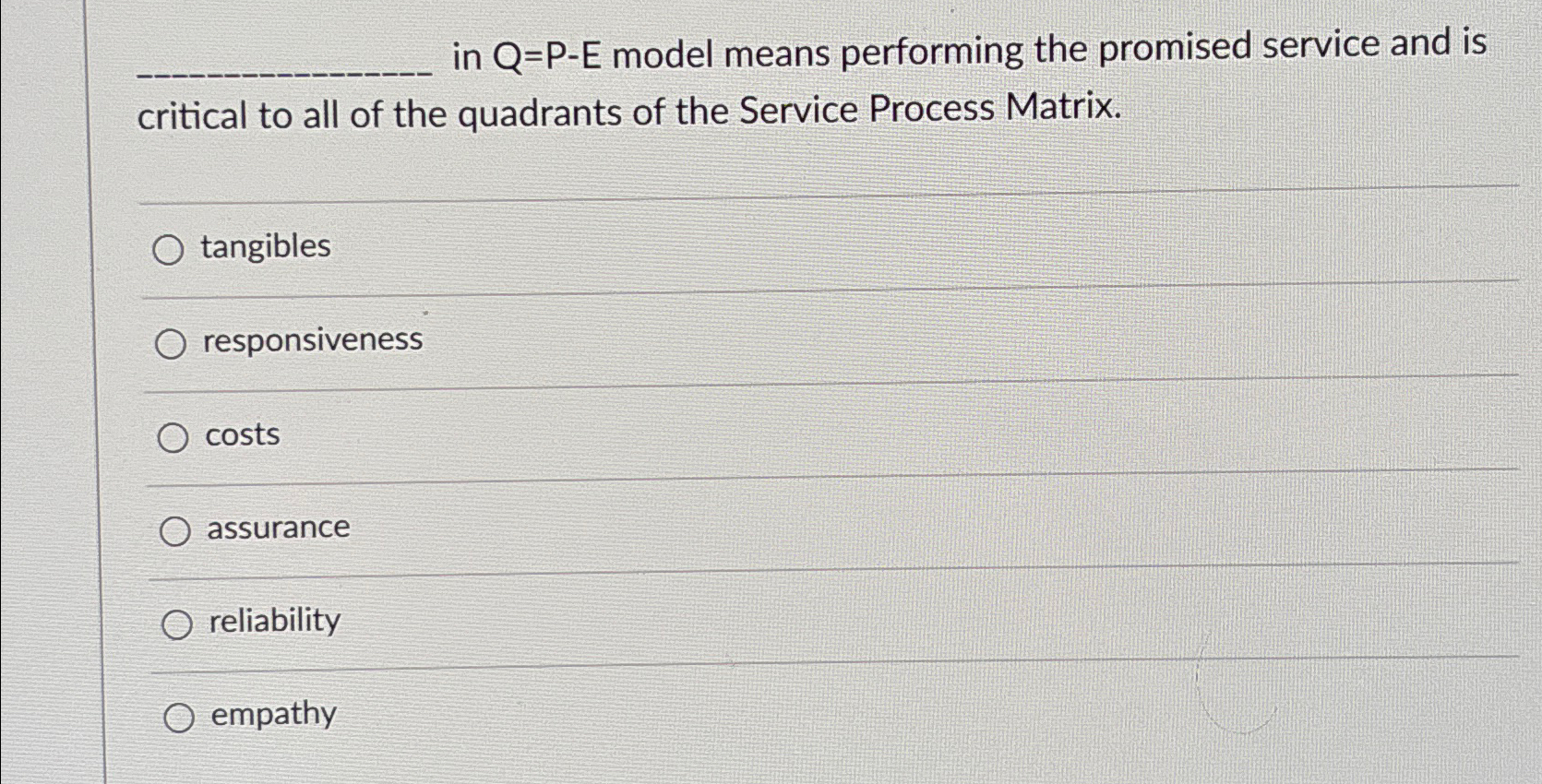 Solved in Q=P-E model means performing the promised service | Chegg.com