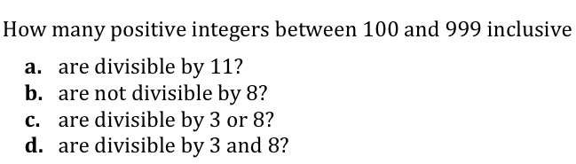 Solved How many positive integers between 100 ﻿and 999 | Chegg.com