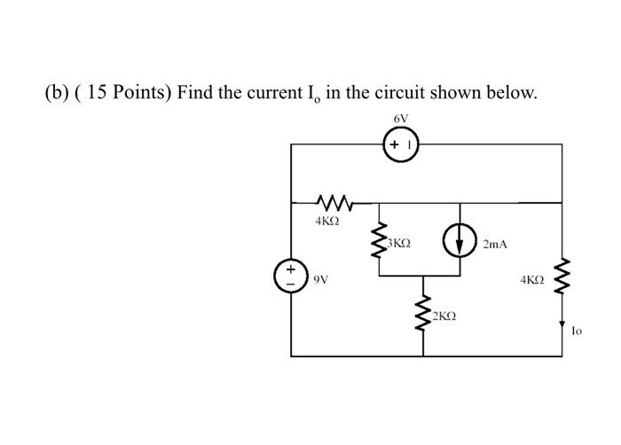 Solved (b) ( 15 Points) Find The Current I, In The Circuit | Chegg.com