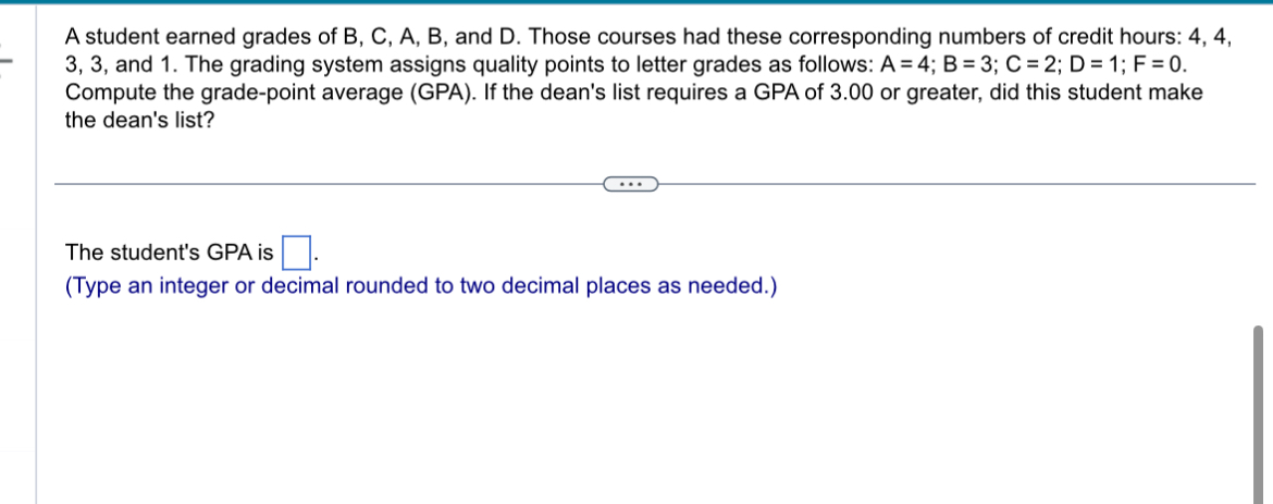 Solved A Student Earned Grades Of B,C,A,B, ﻿and D. ﻿Those | Chegg.com