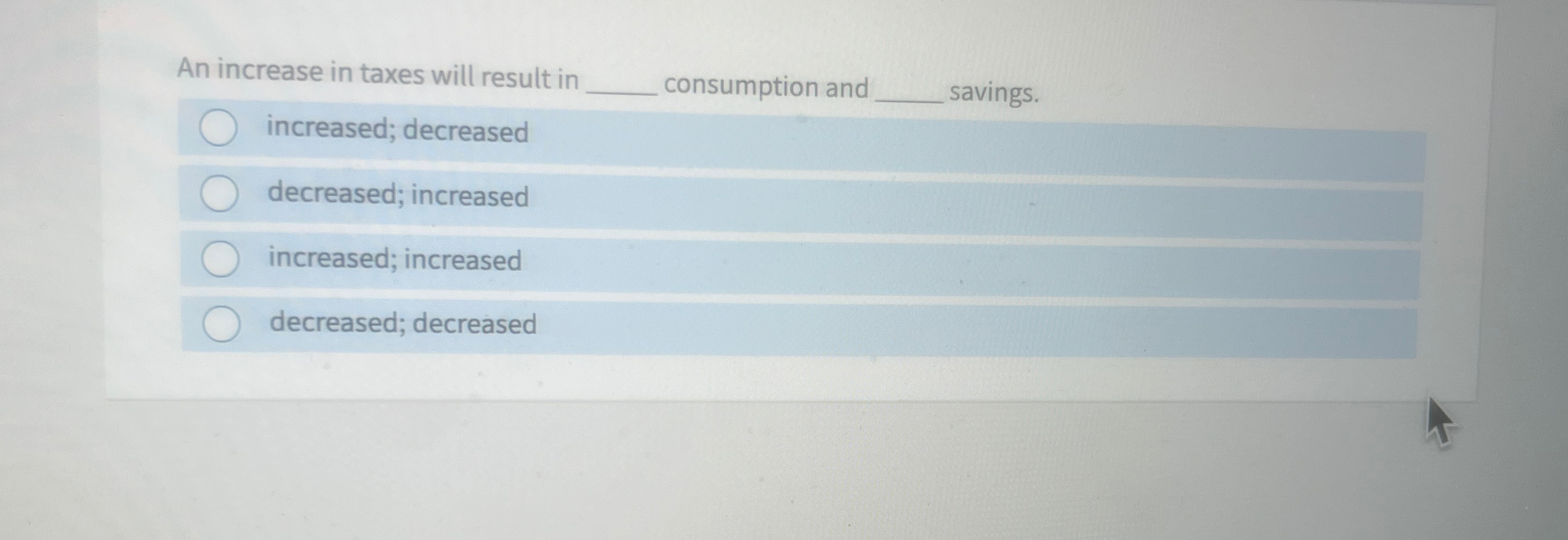 Solved An increase in taxes will result in consumption and | Chegg.com