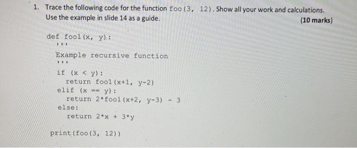 Solved 1. Trace the following code for the function foo (3, | Chegg.com