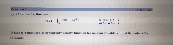 Solved Question 3 (10 points) a) Consider the function g(x) | Chegg.com