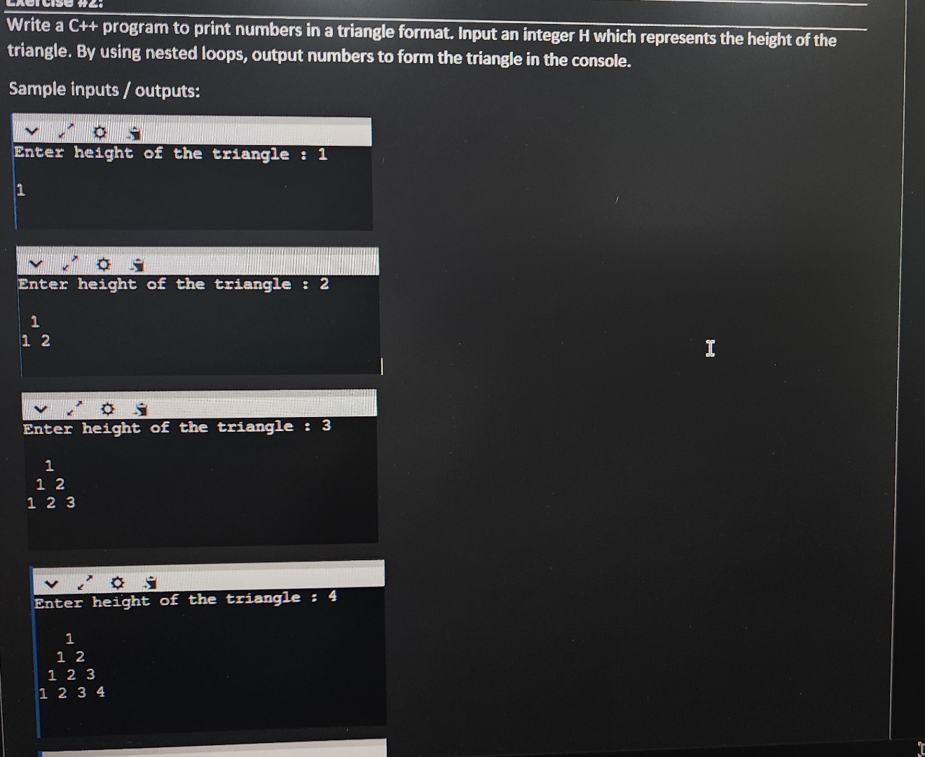 Solved Write a C++ program to print numbers in a triangle | Chegg.com