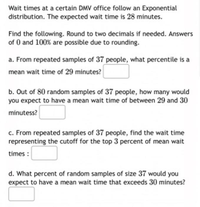 Solved Wait times at a certain DMV office follow an | Chegg.com