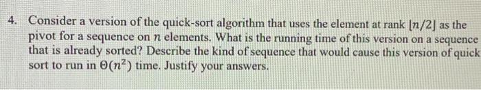 Solved 4. Consider a version of the quick-sort algorithm | Chegg.com