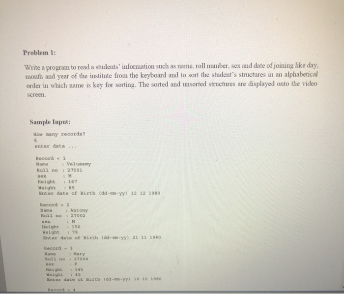 Solved Problem 1: Write a program to read a students' | Chegg.com