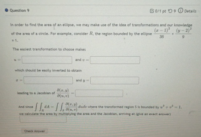 Solved Question 901pt9DetailsIn order to find the area of an | Chegg.com