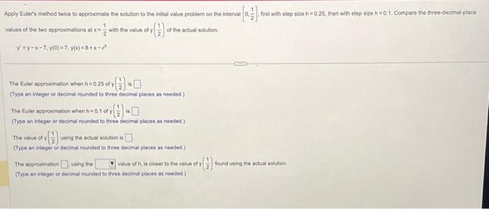 Solved Apply Euler's method twice to eppreximate the | Chegg.com