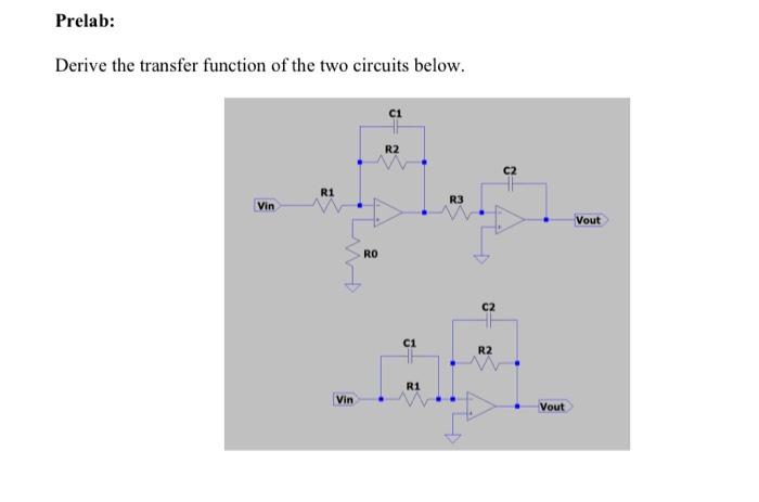 Solved Prelab: Derive the transfer function of the two | Chegg.com