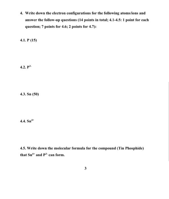 Solved 4. Write down the electron configurations for the | Chegg.com