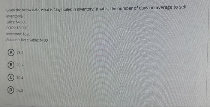 Solved Given the below data, what is "days sales in | Chegg.com