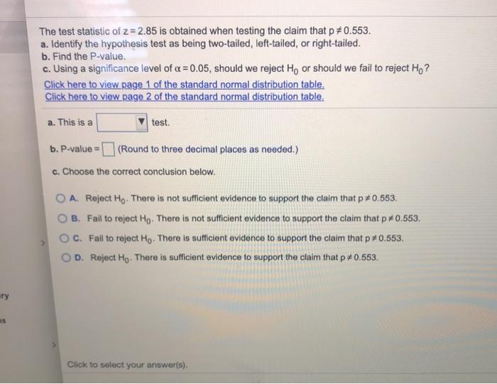 Solved The test statistic of z = 2.85 is obtained when | Chegg.com